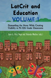 Latcrit And Education Volume 1
