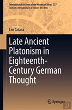 Bertrand.pt - Late Ancient Platonism In Eighteenth-Century German Thought