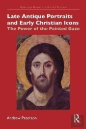 Late Antique Portraits And Early Christian Icons