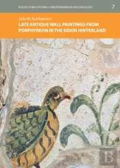 Late Antique Wall Paintings From Porphyreon In The Sidon Hinterland