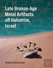Late Bronze-Age Metal Artifacts Off Hahotrim, Israel