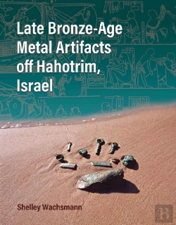 Bertrand.pt - Late Bronze-Age Metal Artifacts Off Hahotrim, Israel