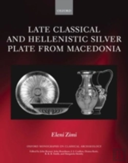 Bertrand.pt - Late Classical And Hellenistic Silver Plate From Macedonia