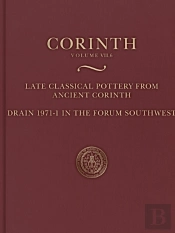 Late Classical Pottery From Ancient Corinth
