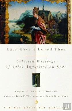 Bertrand.pt - Late Have I Loved Thee