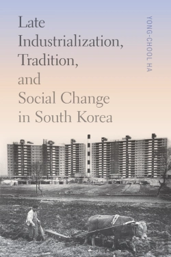 Bertrand.pt - Late Industrialization, Tradition, And Social Change In South Korea