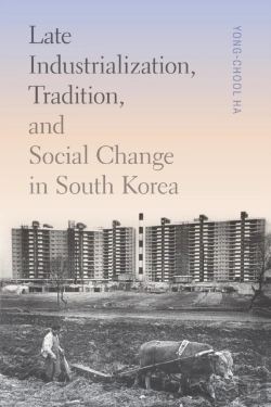 Bertrand.pt - Late Industrialization, Tradition, And Social Change In South Korea