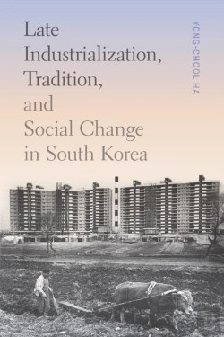 Bertrand.pt - Late Industrialization, Tradition, And Social Change In South Korea