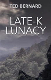 Late-K Lunacy