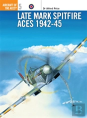 Late Mark Spitfire Aces 1942â€“45