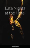 Late Nights At The Hotel