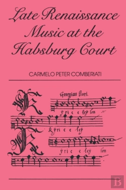 Bertrand.pt - Late Renaissance Music At The Hapsburg Court