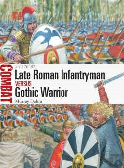 Bertrand.pt - Late Roman Infantryman Vs Gothic Warrior