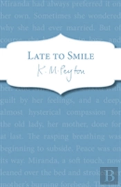 Late To Smile