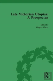 Late Victorian Utopias: A Prospectus, Volume 3