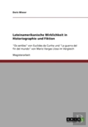 Lateinamerikanische Wirklichkeit In Historiographie Und Fiktion