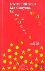 L'Atelier 2001 : Les Citoyens, La Politique