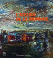 L'Atelier De La Monnaie ; Lille Artistique 1957-1972