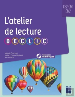 Bertrand.pt - L'Atelier De Lecture Declic ; Ce2, Cm1, Cm2