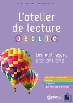 Bertrand.pt - L'Atelier De Lecture Declic : Les Mini-Leçons Ce2-Cm1-Cm2