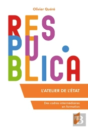 L'Atelier De L'État ; Des Cadres Intermédiaires En Formation
