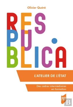 Bertrand.pt - L'Atelier De L'État ; Des Cadres Intermédiaires En Formation