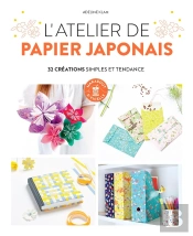 L'Atelier De Papier Japonais : 32 Créations Simples Et Tendance