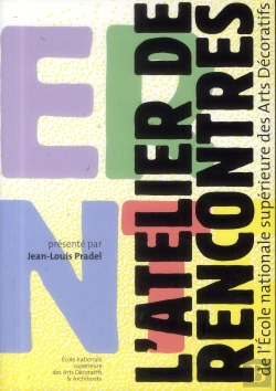 Bertrand.pt - L'Atelier De Rencontres De L'Ecole Nationale Supérieure Des Arts Décoratifs