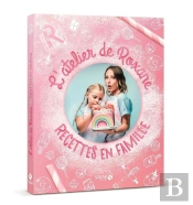 L'Atelier De Roxane : Recettes En Famille