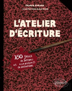 Bertrand.pt - L'Atelier D'Écriture. 150 Jeux De Lettres Et Exercices De Rédaction