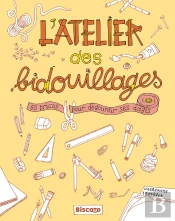 L'Atelier Des Bidouillages ; 60 Bricos Pour Dégourdir Ses Doigts