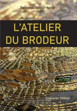 Bertrand.pt - L'Atelier Du Brodeur : Talents & Savoir-Faire