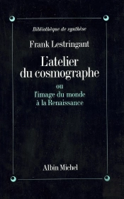 L'Atelier Du Cosmographe ; Ou L'Image Du Monde À La Renaissance