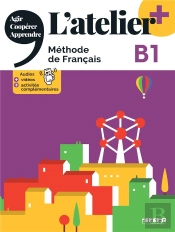 L'Atelier + : Fle ; B1