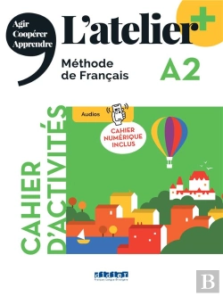 Bertrand.pt - L'Atelier + : Fle ; Cahier D'Activités ; A2