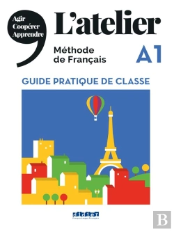Bertrand.pt - L'Atelier Niv .A1 2019 - Guide Pratique De Classe
