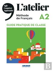 L'Atelier Niv.A2 (Ed.2019) -  Guide Pratique De Classe