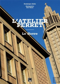 Bertrand.pt - L'Atelier Perret : Le Havre