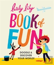 Lately Lily Book Of Fun