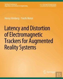 Bertrand.pt - Latency And Distortion Of Electromagnetic Trackers For Augmented Reality Systems