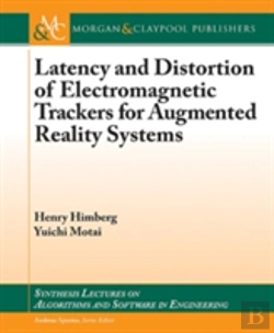 Bertrand.pt - Latency And Distortion Of Electromagnetic Trackers For Augmented Reality Systems