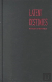 Latent Destinies