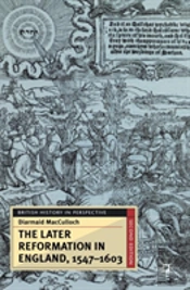 Later Reformation In England, 1547-1603