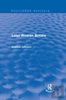 Later Roman Britain (Routledge Revivals)