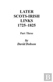 Later Scots-Irish Links, 1725-1825: Part