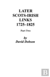 Later Scots-Irish Links, 1725-1825. Part Two