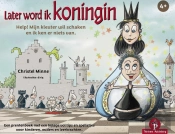 Later Word Ik Koningin