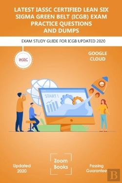 Bertrand.pt - Latest Iassc Certified Lean Six Sigma Green Belt (Icgb) Exam Practice Questions And Dumps