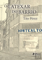 Latexar Do Barrio, O