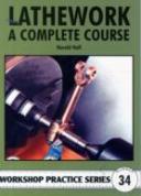 Lathework - A Complete Course